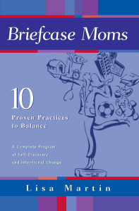 Briefcase Moms: Thrive Through it All